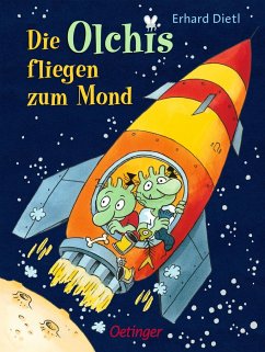 Die Olchis fliegen zum Mond / Die Olchis-Kinderroman Bd.2 von Oetinger